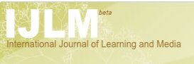 International Journal of Learning and Media